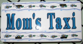 Moms Taxi Plate